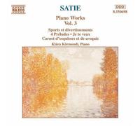 Satie, E. - Piano Works Vol.3