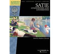 Satie: Gymnopedies And Gnossiennes (Schirmer Performance Editions): Schirmer Performance Editions Book Only