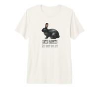 Satin Rabbits Pet Quote Satin Smooth Bunny Soft Premium T-Shirt