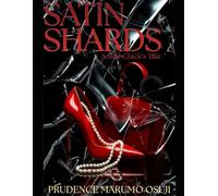 SATIN SHARDS: A SIDECHICK'S TALE