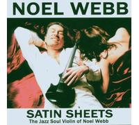 Satin Sheets by Noel Webb (2006-03-19)