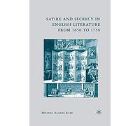 Satire and Secrecy in English Literature from 1650 to 1750