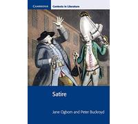 Satire (Cambridge Contexts in Literature)
