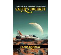 SATIR's Journey: A Captain Jake Foundling Adventure (Captain Jake Foundling Adventures)