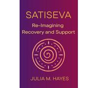 SatiSeva: Re-Imagining Recovery and Support