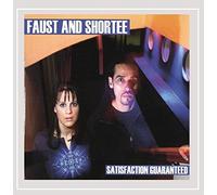 Satisfaction Guaranteed by Faust & Shortee