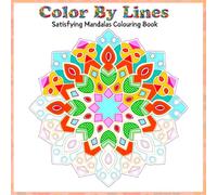 Satisfying Mandalas Colouring Book: Color By Lines