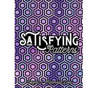 Satisfying Patterns Colouring Book, Volume 5. Minimalist Line Art For Adults, Teens, Kids and Seniors: Large Print, 8.5 X 11 Inch, Simplistic Styles ... Relief with Abstract and Aesthetic Shapes