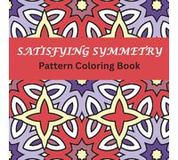 Satisfying Symmetry: Pattern Coloring Book