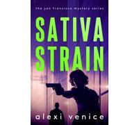 Sativa Strain : A Legal Crime Thriller with a Slow-Burn Romance