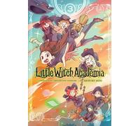 Sato, Keisuke - Little Witch Academia, Vol. 3 (manga): Volume 3 (LITTLE WITCH ACADEMIA GN)