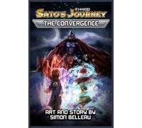 Sato’s Journey: The Convergence (Sato’s Journey: Novels)