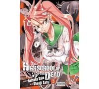 Sato, Shouji - Highschool of the Dead, Vol. 3 (HIGH SCHOOL OF DEAD GN)