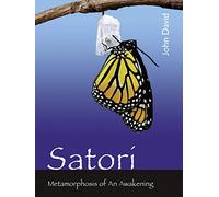 Satori - Metamorphosis of An Awakening