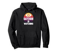 Satoshi is watching nakamoto blockchain security bitcoin Pullover Hoodie