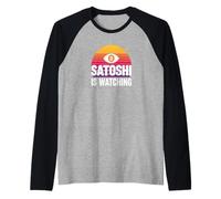 Satoshi is watching nakamoto blockchain security bitcoin Raglan Baseball Tee