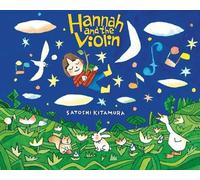 Satoshi Kitamura Hannah & the Violin Paperback Book Satoshi Kitamura Multicolor