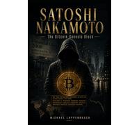 Satoshi Nakamoto - The Bitcoin Genesis Block