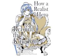 Satoshi Ueda - How a Realist Hero Rebuilt the Kingdom (Manga): Omnibus 5: Volume 5 (HOW REALIST HERO REBUILT KINGDOM OMNIBUS GN)