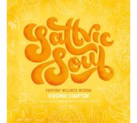 Sattvic Soul - Everyday Wellness Wisdom