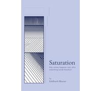 Saturation: Why action happens only after something inside finishes