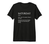 Saturday Definition - Funny Sarcastic Explanation Premium T-Shirt