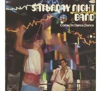 SATURDAY NIGHT BAND - SATURDAY NIGHT BAND - COME ON DANCE DANCE 12in [22359]