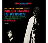 Saturday Night Miles Davis In Person At The Blackhawk, San Francisco Complete Volume 2