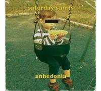 Saturday Saints Anhedonia (Vinyl) 12" Album (US IMPORT)