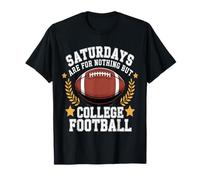 Saturdays are for College Football Fans T-Shirt