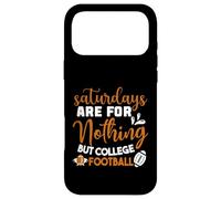 Saturdays are for Nothing But College Football Case for iPhone 17 Pro Max