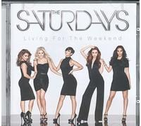 Saturdays - Living For The Weekend