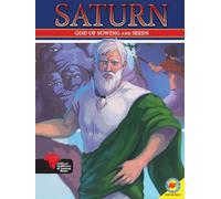 Saturn God of Sowing and Seeds (Gods and Goddesses of Ancient Rome)