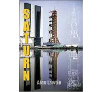 Saturn V: The Complete Manufacturing and Test Records, Plus Supplemental