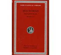 Saturnalia, Volume II : Books 3-5