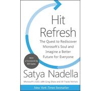 Satya Nadella – Hit Refresh – The Quest to Rediscover Microsoft's Soul – Hardback