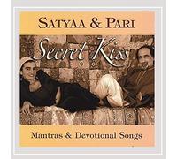Satyaa and Pari - Secret Kiss: Mantras And Devotional Songs