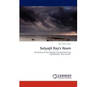 Satyajit Ray's Ibsen: An Enemy of the People Transformed into Ganashatru: How Local?