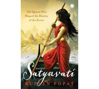 Satyavati: The Queen Who Shaped the Destiny of the Kurus