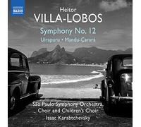 Sau Paulo So/Karabtchevsky - Villa-Lobos:Symphony 12