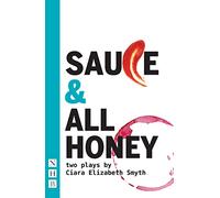 SAUCE and All honey: Two Plays (NHB Modern Plays)