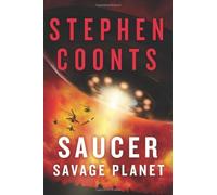 Saucer: Savage Planet by Coonts, Stephen (2014) Paperback