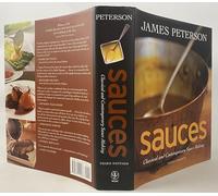 Sauces: Classical and Contemporary Sauce Making