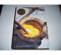Sauces: Classical and Contemporary Sauce Making