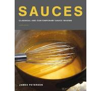 Sauces: Classical and Contemporary Sauce Making, Fourth Edition