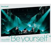 Saucy Dog ARENA TOUR 2022 “Be yourself” 2022.6.16 大阪城ホール［DVD］ [DVD]