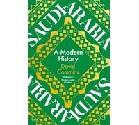 Saudi Arabia : A Modern History