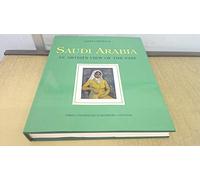 Saudi Arabia: An Artist's View of the Past