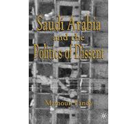 Saudi Arabia and the Politics of Dissent – Macmillan