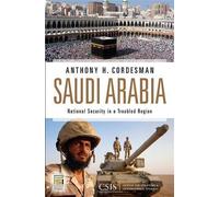 Saudi Arabia: National Security in a Troubled Region (Praeger Security International) by Cordesman, Anthony H. Published by Praeger (2009) Hardcover